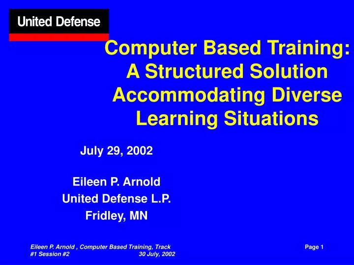 computer based training a structured solution accommodating diverse learning situations