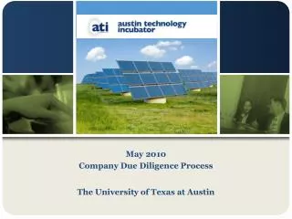 May 2010 Company Due Diligence Process The University of Texas at Austin