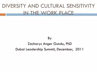 DIVERSITY AND CULTURAL SENSITIVITY IN THE WORK PLACE