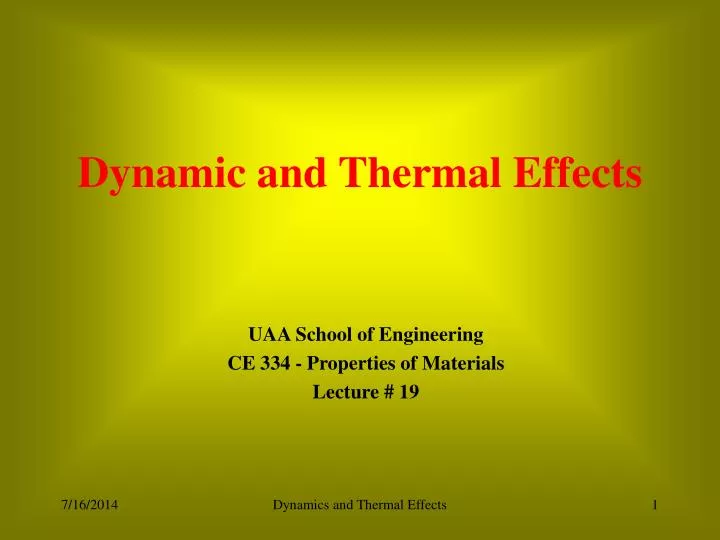 dynamic and thermal effects