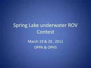 Spring Lake underwater ROV Contest