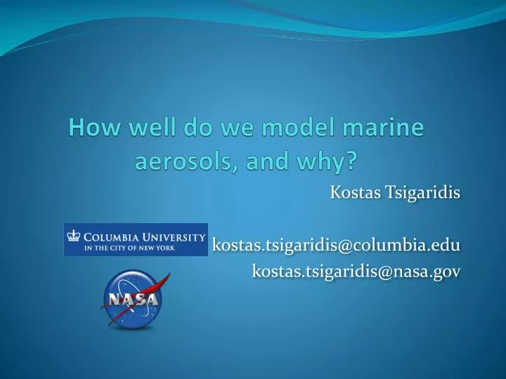 how well do we model marine aerosols and why