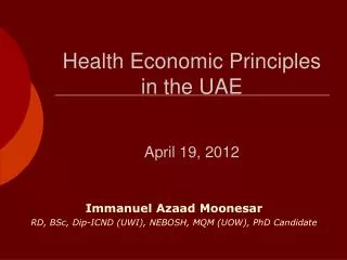 Health Economic Principles in the UAE April 19, 2012