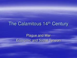 The Calamitous 14 th Century
