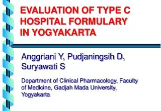 EVALUATION OF TYPE C HOSPITAL FORMULARY IN YOGYAKARTA
