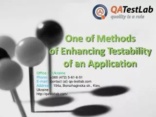 One of Methods of Enhancing Testability of an Applicatio