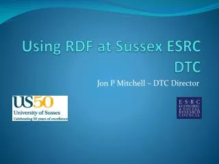 Using RDF at Sussex ESRC DTC