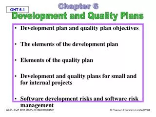 Development plan and quality plan objectives The elements of the development plan