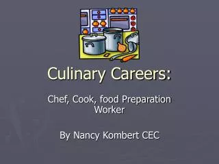 Culinary Careers: