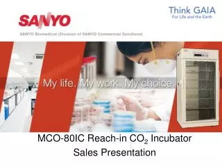 MCO-80IC Reach-in CO 2 Incubator Sales Presentation
