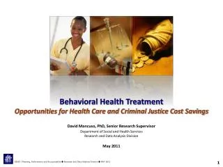 Behavioral Health Treatment Opportunities for Health Care and Criminal Justice Cost Savings