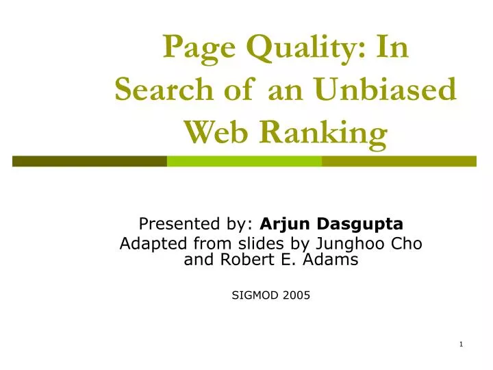 page quality in search of an unbiased web ranking