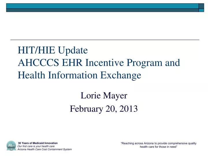 hit hie update ahcccs ehr incentive program and health information exchange