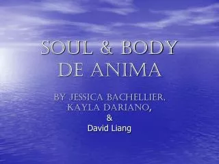 Soul &amp; Body De Anima
