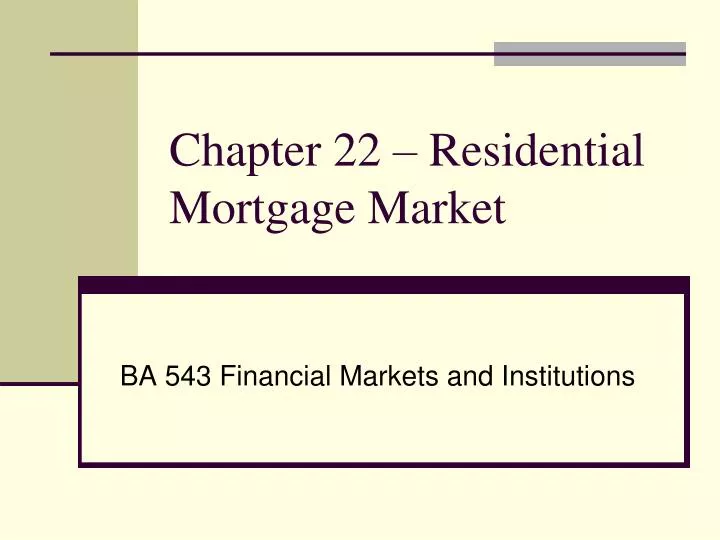 chapter 22 residential mortgage market