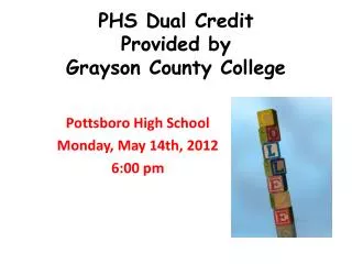PHS Dual Credit Provided by Grayson County College