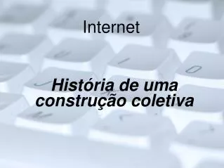 hist ria de uma constru o coletiva