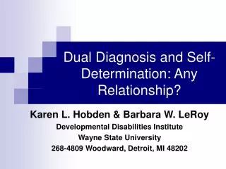 Dual Diagnosis and Self-Determination: Any Relationship?