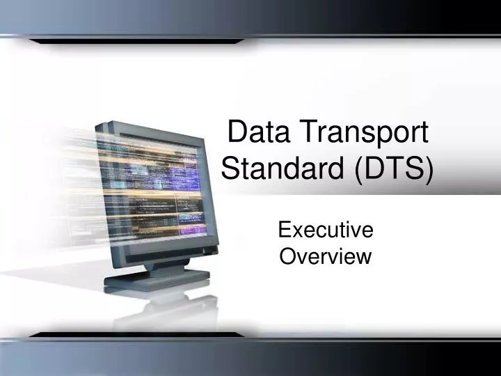 data transport standard dts