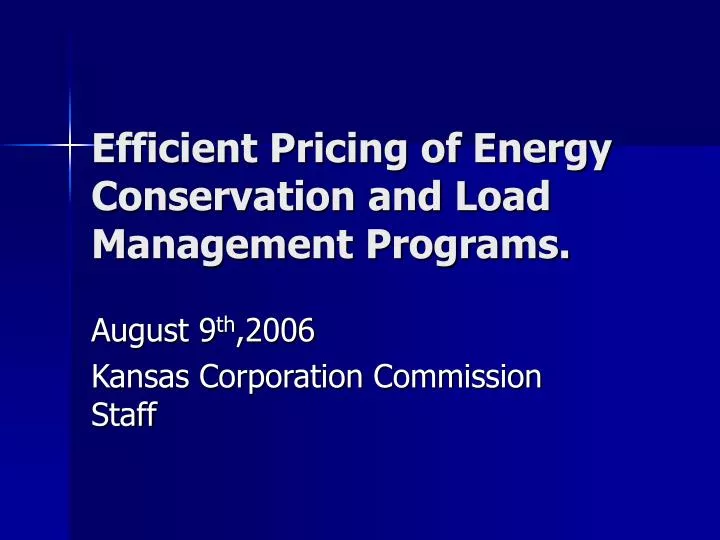 efficient pricing of energy conservation and load management programs
