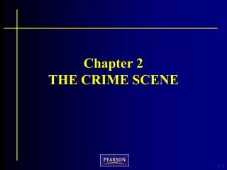 Chapter 2 THE CRIME SCENE