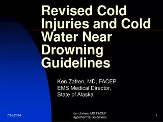 Revised Cold Injuries and Cold Water Near Drowning Guidelines