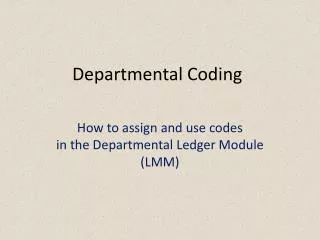 Departmental Coding