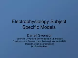 Electrophysiology Subject Specific Models