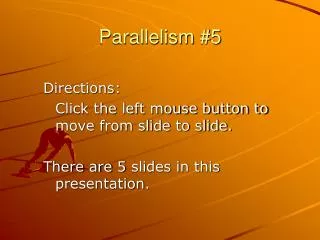parallelism 5
