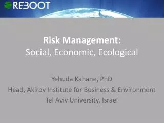 Risk Management: Social, Economic, Ecological