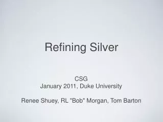 Refining Silver