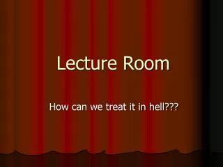 Lecture Room