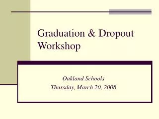 Graduation &amp; Dropout Workshop