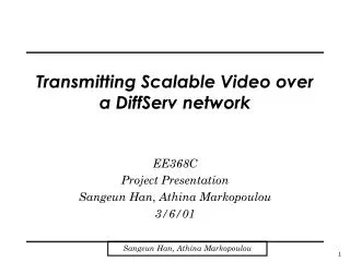 Transmitting Scalable Video over a DiffServ network