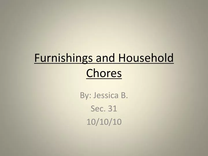furnishings and household chores