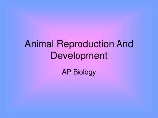 Animal Reproduction And Development