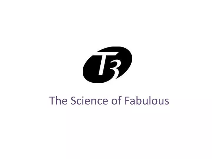 the science of fabulous