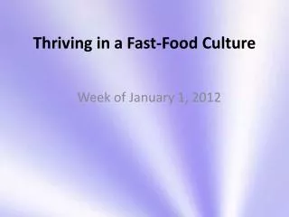 Thriving in a Fast-Food Culture