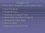 Chapter 14 Stock Splits, Dividends, and Dividend Policy - slide 1