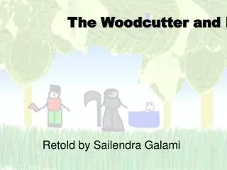 The Woodcutter and Death