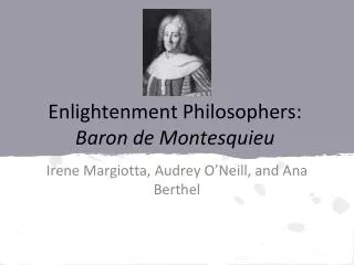E nlightenment Philosophers: Baron de Montesquie u