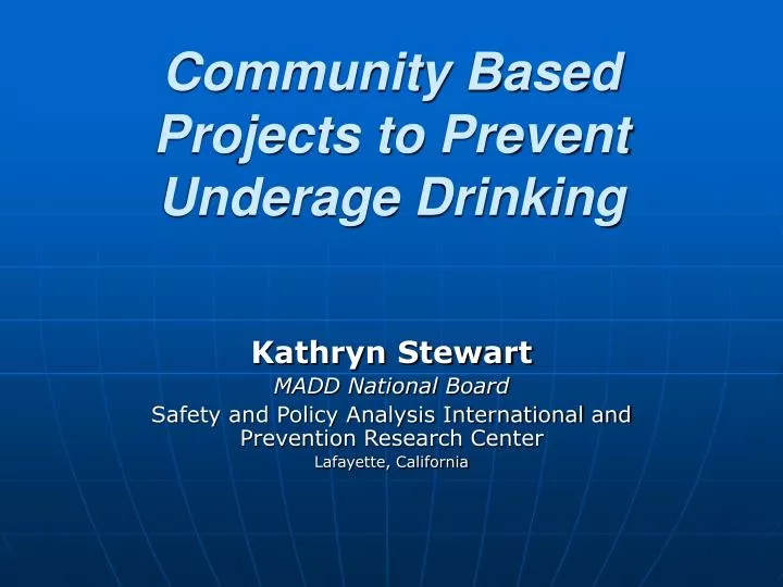 community based projects to prevent underage drinking