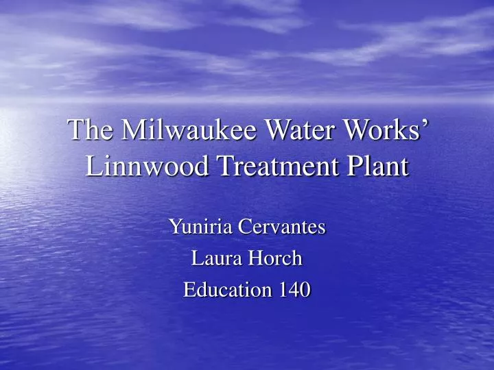 the milwaukee water works linnwood treatment plant