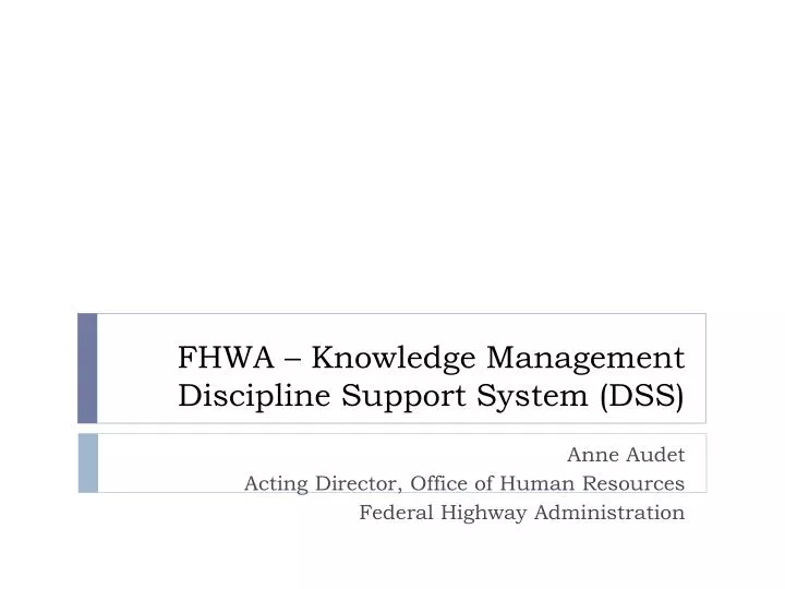 fhwa knowledge management discipline support system dss