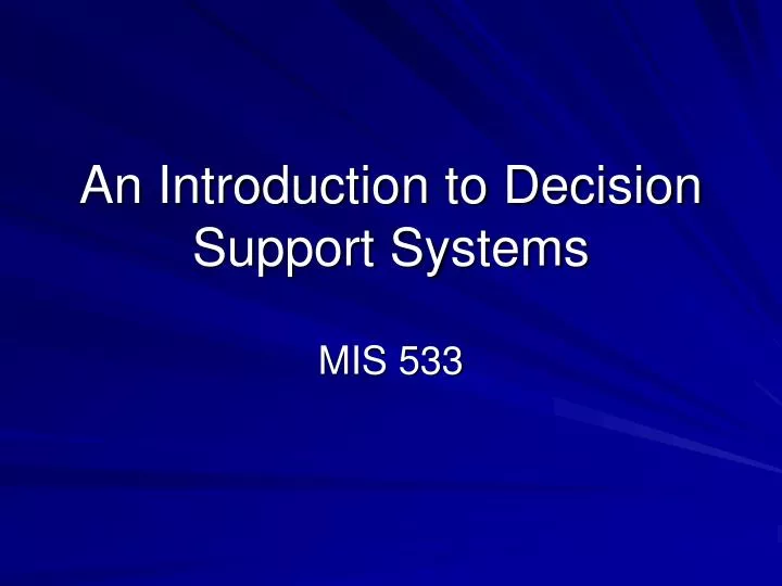 an introduction to decision support systems