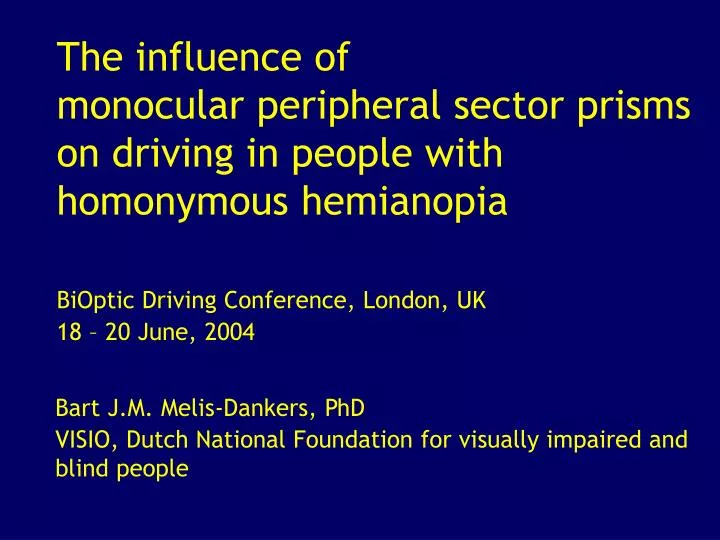 the influence of monocular peripheral sector prisms on driving in people with homonymous hemianopia