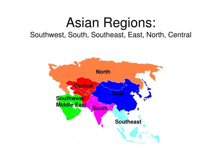 asian regions southwest south southeast east north central