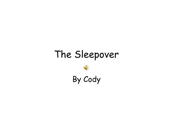 the sleepover