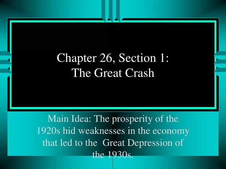chapter 26 section 1 the great crash