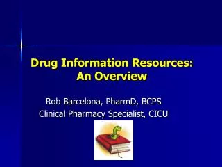 Drug Information Resources: An Overview